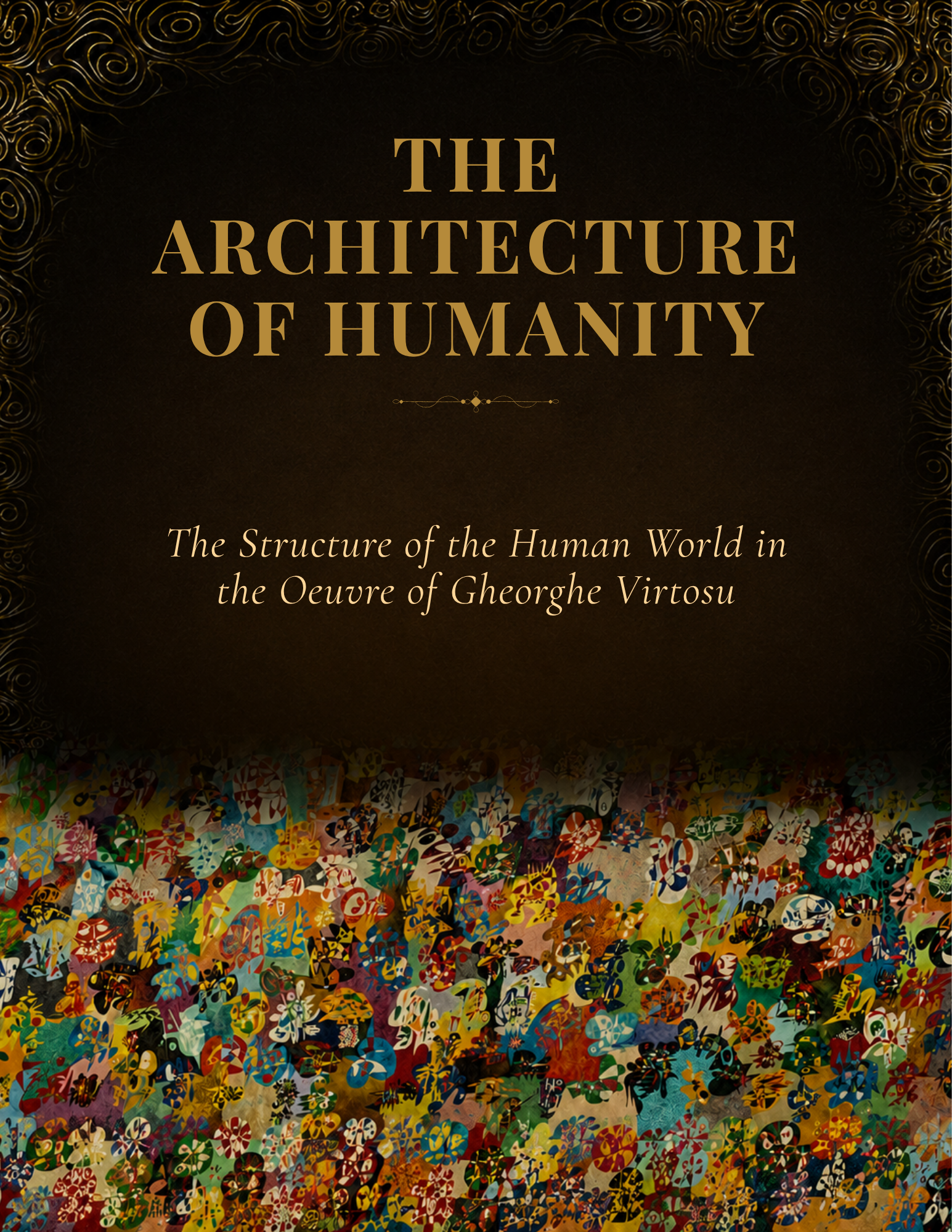 Nouvelle publication : L’Architecture de l’humanité examine le monde humain dans l’œuvre de Gheorghe Virtosu